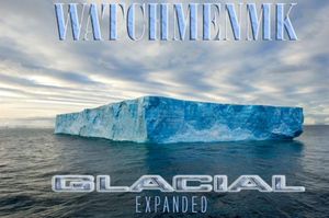 Glacial Expanded