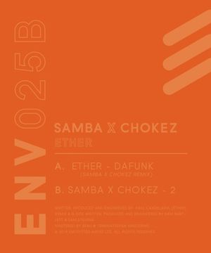 ENV025b - ETHER / SAMBA x CHOKEZ (EP)