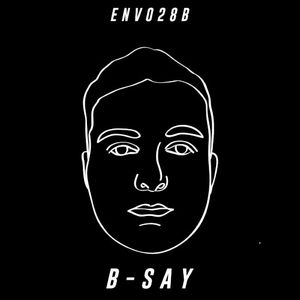 ENV028b - B-SAY (EP)