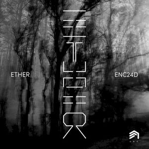 ENC024 - ETHER (EP)