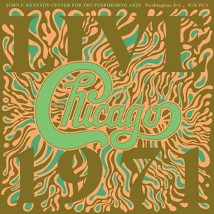 Chicago At The John F. Kennedy Center For The Performing Arts, Washington D.C. (9/16/1971)