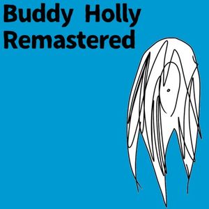 Buddy Holly Remastered