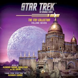 Star Trek: The Original Series – The 1701 Collection, Volume Seven (OST)