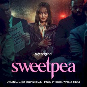 Sweetpea (Original Series Soundtrack) (OST)