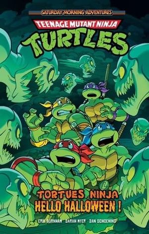 Saturday Morning Adventures - Teenage Mutant Ninja Turtles: Hello Halloween !