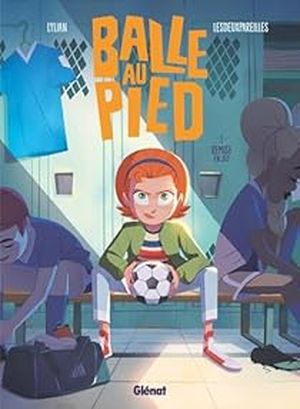 Remise en jeu - Balle au pied, tome 1