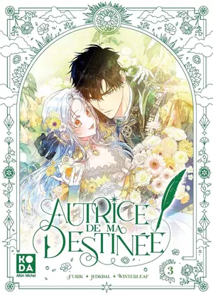 Autrice de ma destinée, tome 3