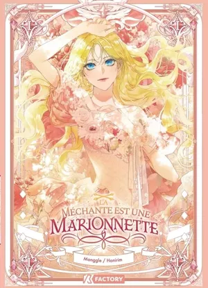 La Méchante est une marionnette, tome 1