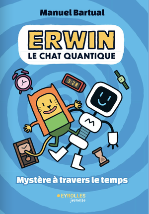 Erwin, le chat quantique : Mystère à travers le temps