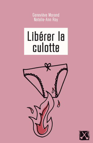 Libérer la culotte