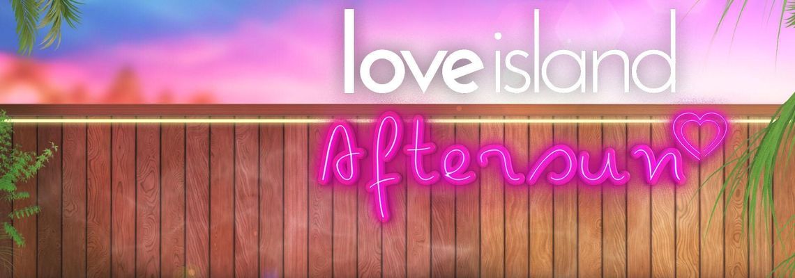 Cover Love Island: Aftersun