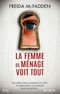 La femme de menage voit tout