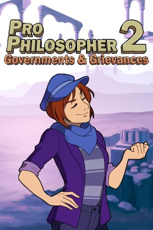 Pro Philosopher 2: Governments & Grievances