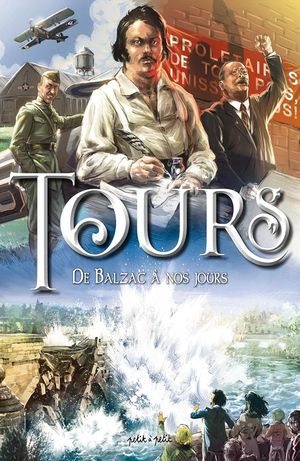 Tours (Tome 2), De Balzac à nos jours