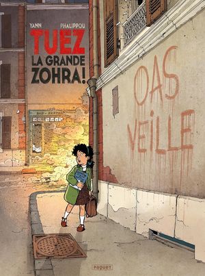 Tuez la grande Zohra !, tome 1