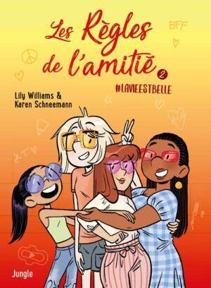 #Lavieestbelle - Les Règles de l'amitié, tome 2