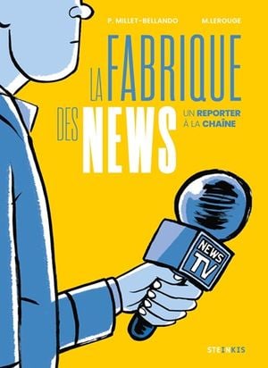 La fabrique des news