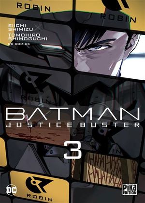 Batman Justice Buster, tome 3