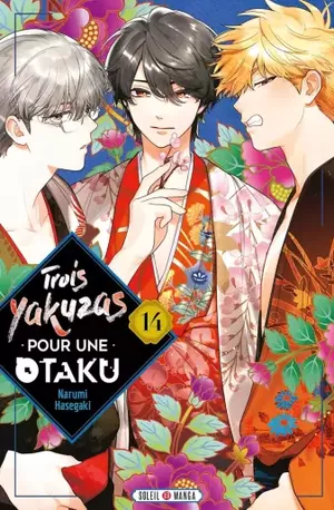 Trois yakuzas pour une otaku, tome 14