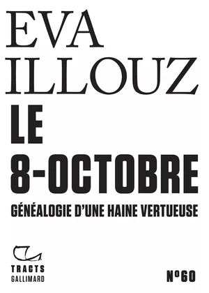 Le 8-octobre : généalogie d'une haine virtueuse