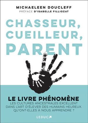 Chasseur, cueilleur, parent