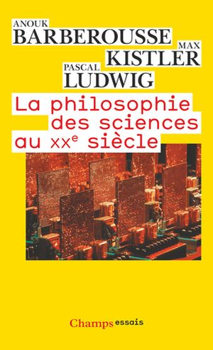 La philosophie des sciences au XXè siècle