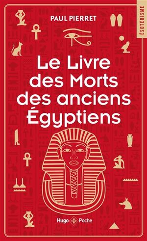 Le Livre des morts des anciens Égyptiens