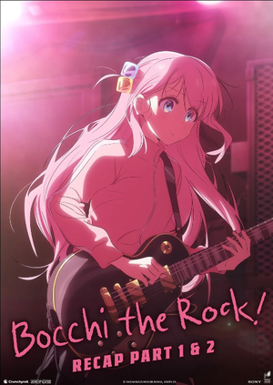 Bocchi the Rock! Recap Part 1 & 2