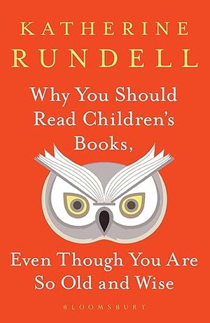 Why you should read children's books, even though you are so old and wise