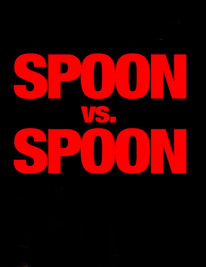 Spoon vs. Spoon