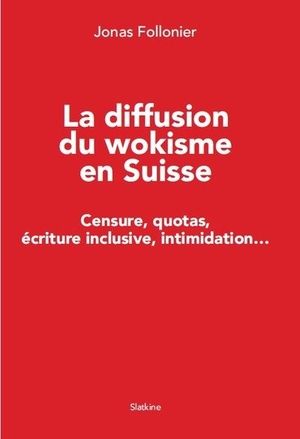 La diffusion du wokisme en Suisse