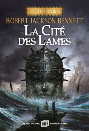 La Cité des lames - Les Cités divines T2