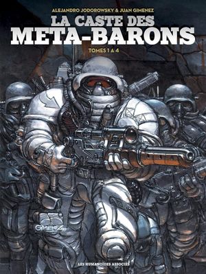 La Caste des Méta-Barons : Intégrale, tomes 1 à 4