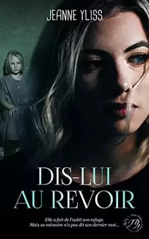 Dis-lui au revoir