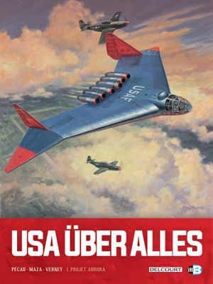 Projet Aurora - USA Über Alles, tome 1