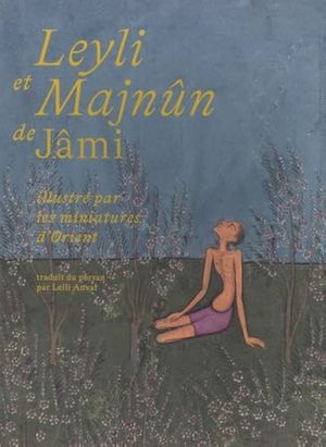 Leyli et Majnun de Jami