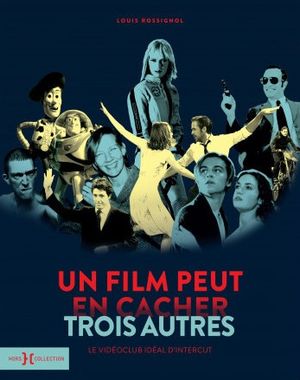 Un film peut en cacher trois autres