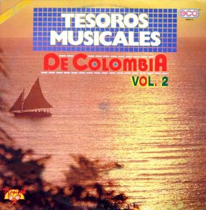 Tesoros musicales de Colombia, vol. 2