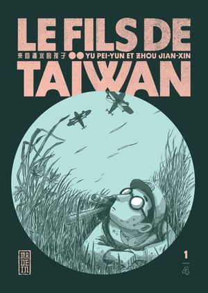 Le Fils de Taïwan, tome 1