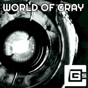 World of Gray