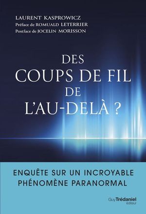 Des coups de fil de l'au-delà ?