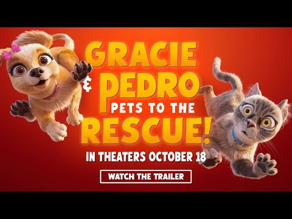 Gracie and Pedro: Pets to the Rescue