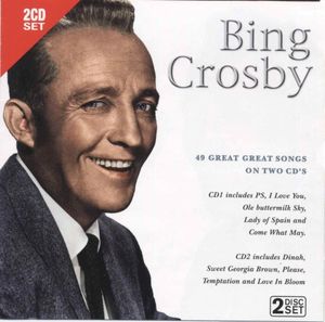 Bing Crosby (49 Great Great Songs On Two CD's)