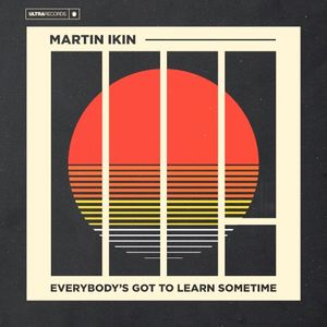 Everybody’s Got to Learn Sometime (Single)