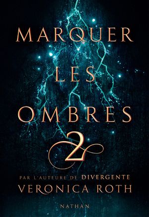 Marquer les ombres, tome 2