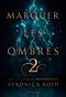 Marquer les ombres, tome 2