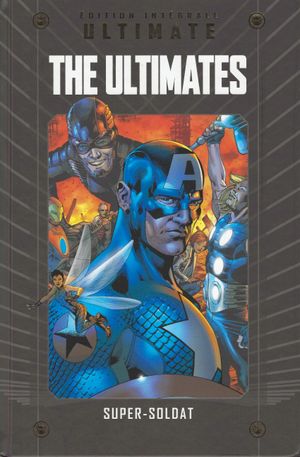 The Ultimates : Super-Soldat - Marvel Ultimate (Hachette Collections), tome 3