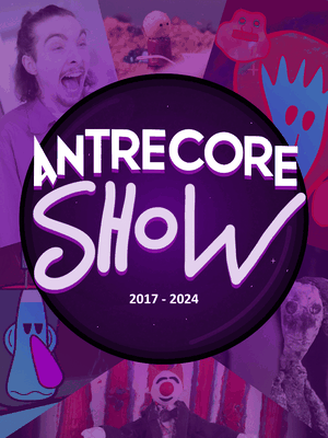 Antrecore Show