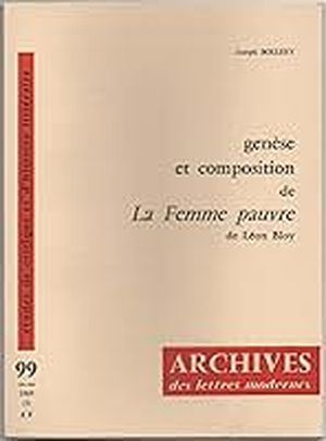 Genèse et composition de la Femme pauvre de Léon Bloy