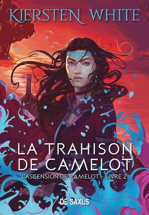 La Trahison de Camelot